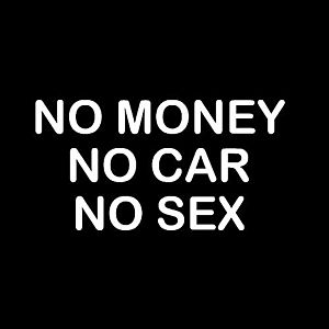 Smešna majica no money no car no sex vyobraziť