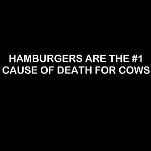 Smešni predpasnik hamburgers are the nr1 cause of death for cows vyobraziť