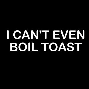 Smešni predpasnik I cant even boil toast vyobraziť