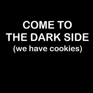 Smešna majica Come to the dark side we have cookies vyobraziť