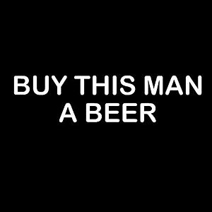 Smešna majica buy this man a beer vyobraziť