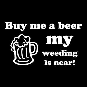 Smešna majica buy me a beer my wedding is near vyobraziť