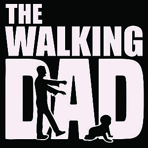 Smešna majica the walking dad vyobraziť