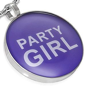 Oceľový prívesok - PARTY GIRL nápis R22.12 vyobraziť