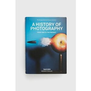 Kniha Taschen GmbH A History Of Photography. From 1839 To The Present, Taschen vyobraziť