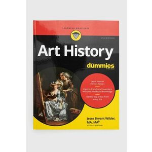Kniha John Wiley & Sons Inc Art History For Dummies, 2nd Edition, J Wilder vyobraziť