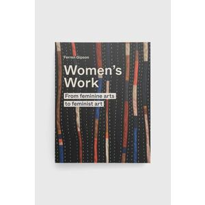 Kniha Frances Lincoln Publishers Ltd Women's Work, Ferren Gipson vyobraziť