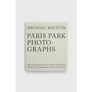 Kniha Ryland, Peters & Small Ltd Paris Park Photographs, Michael Kolster vyobraziť
