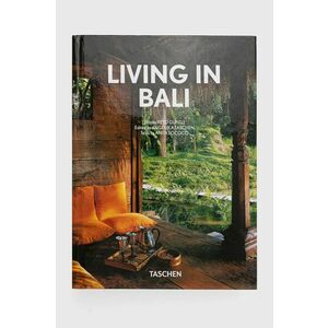 Kniha Taschen GmbH Living In Bali. 40th Ed., Anita Lococo vyobraziť