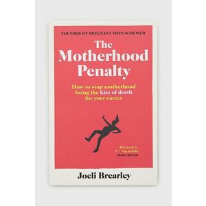 Kniha Simon & Schuster Ltd The Motherhood Penalty, Joeli Brearley vyobraziť