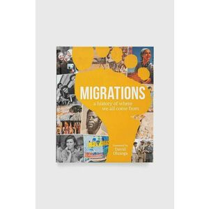 Kniha Dorling Kindersley Ltd Migrations, DK, David Olusoga (Foreword By) vyobraziť